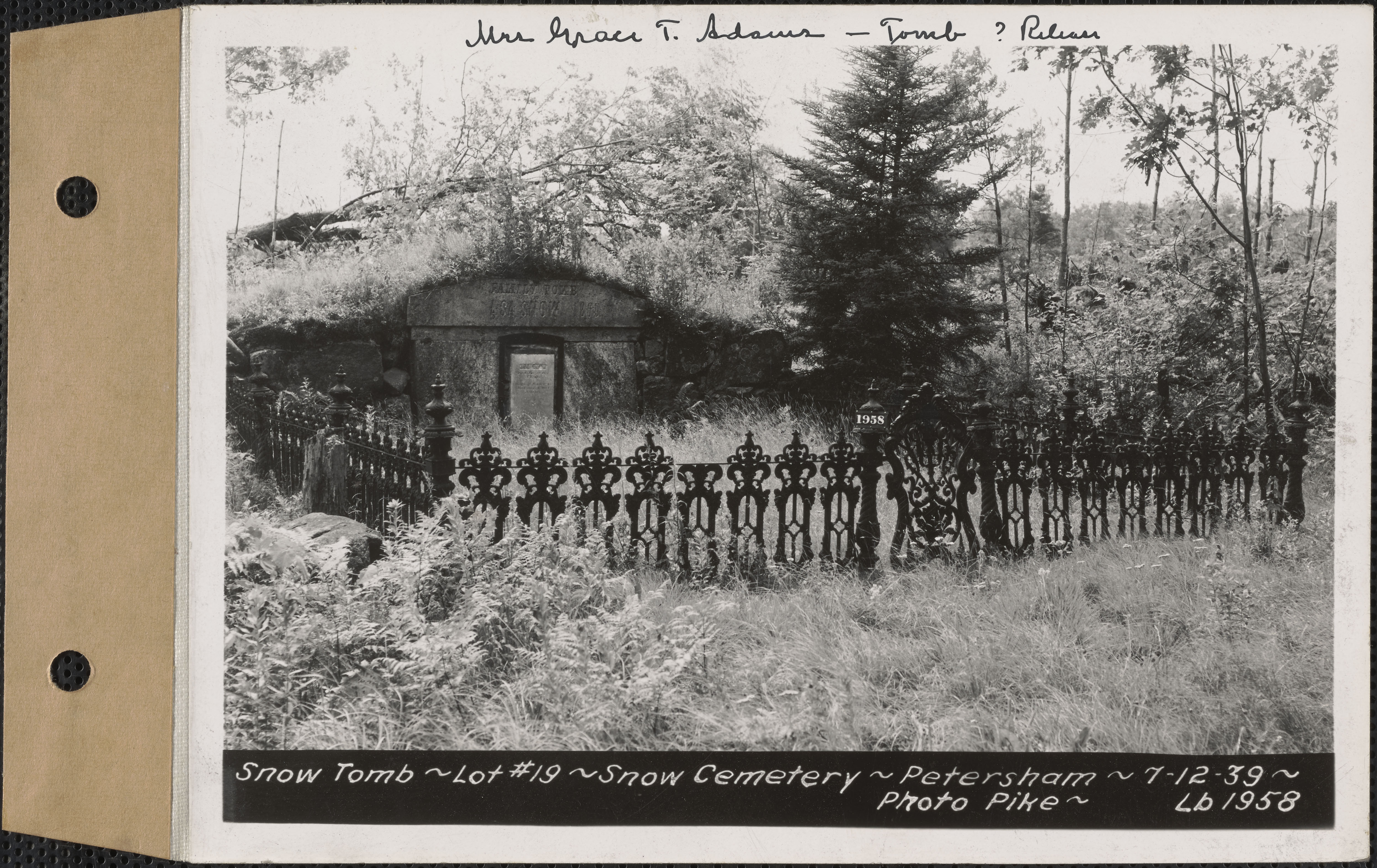 Snow Tomb, Snow Cemetery, Lot 19, Petersham, Mass., July 12, 1939: Mrs. Grace T. Adams, Tomb ? Release