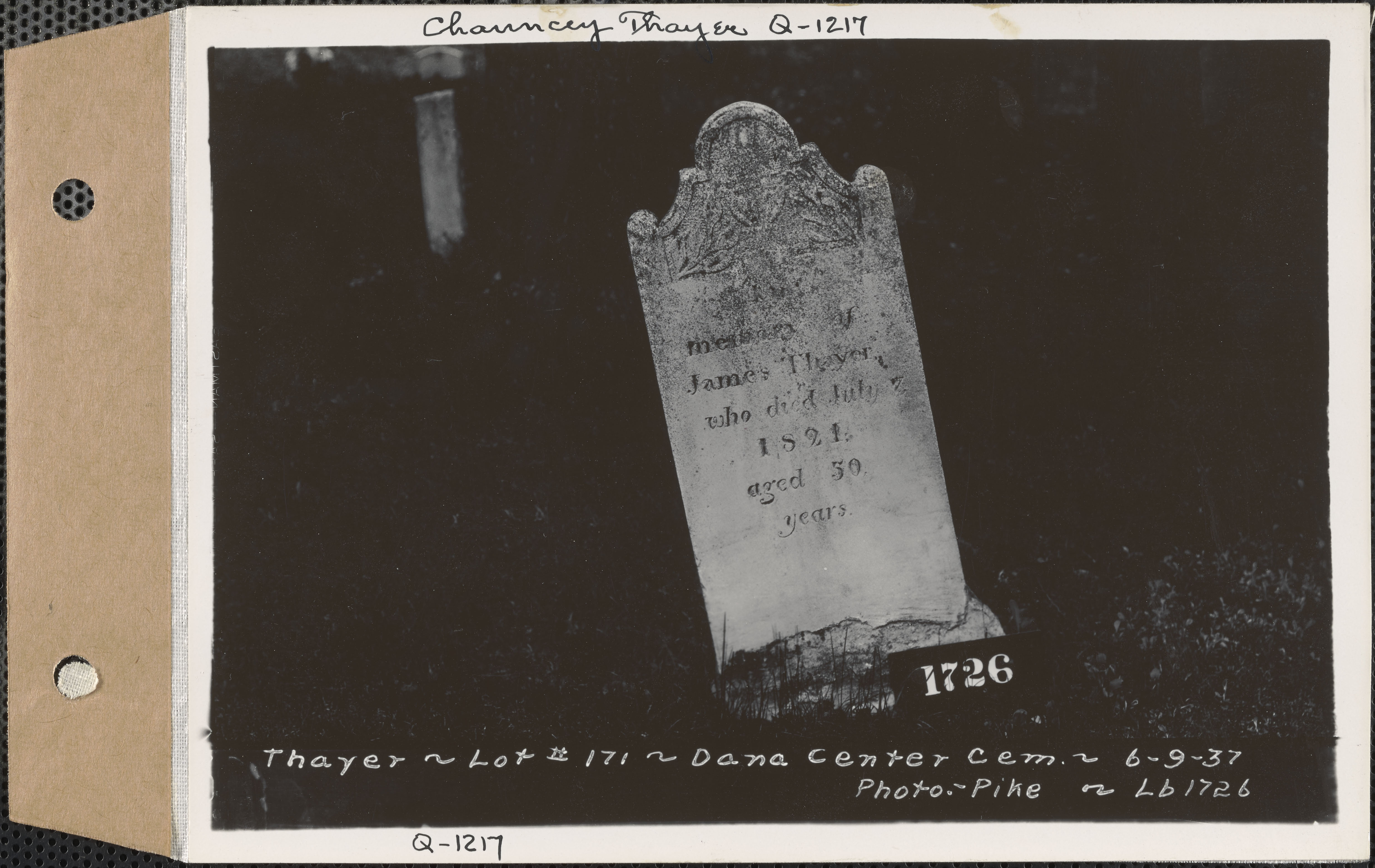 James Thayer, Dana Center Cemetery, Lot 171, Dana, Mass., June 9, 1937: Chauncey Thayer, Q-1217