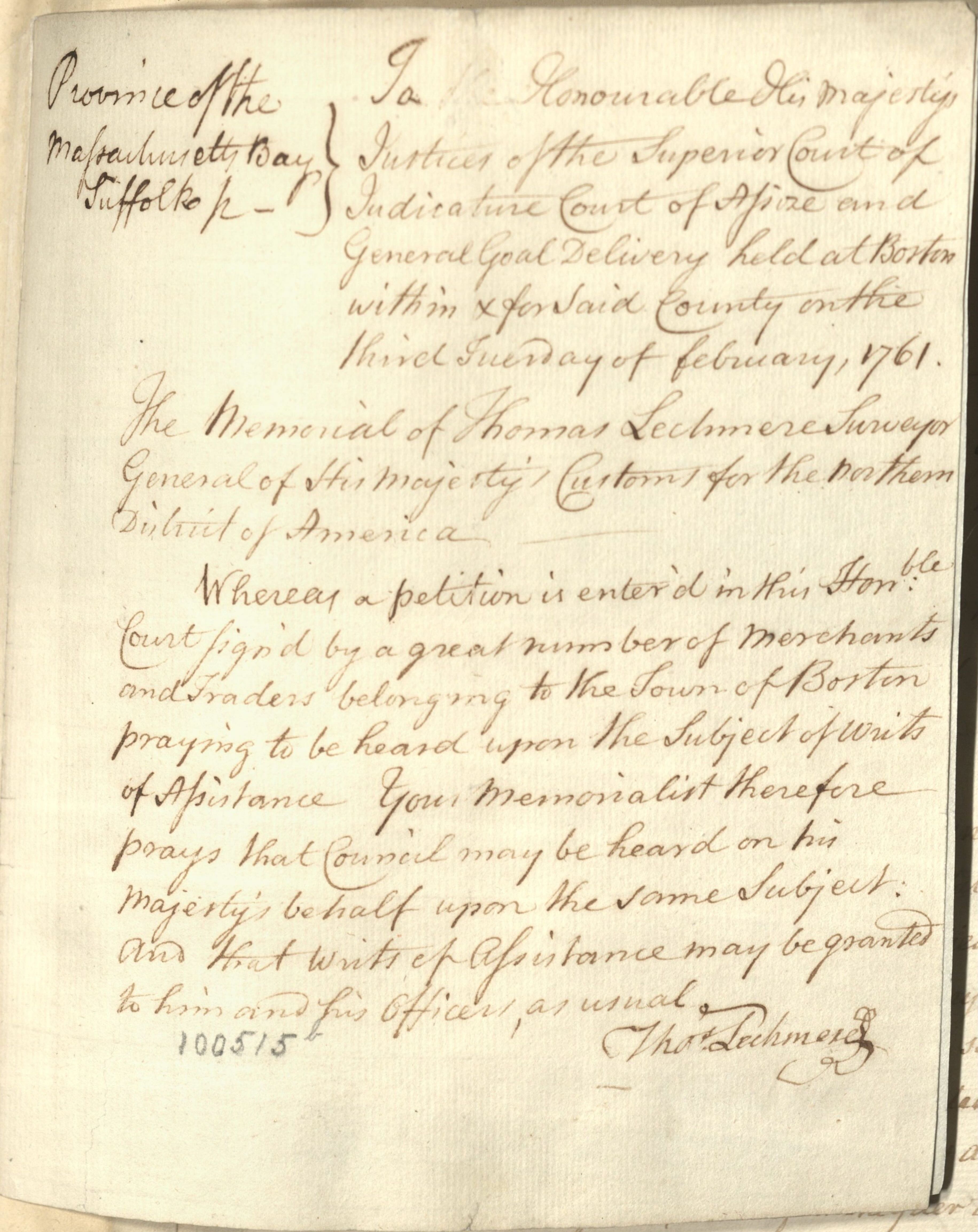 Writs of Assistance case, including petition by Thomas Lechmere and writ of assistance issued June 1762